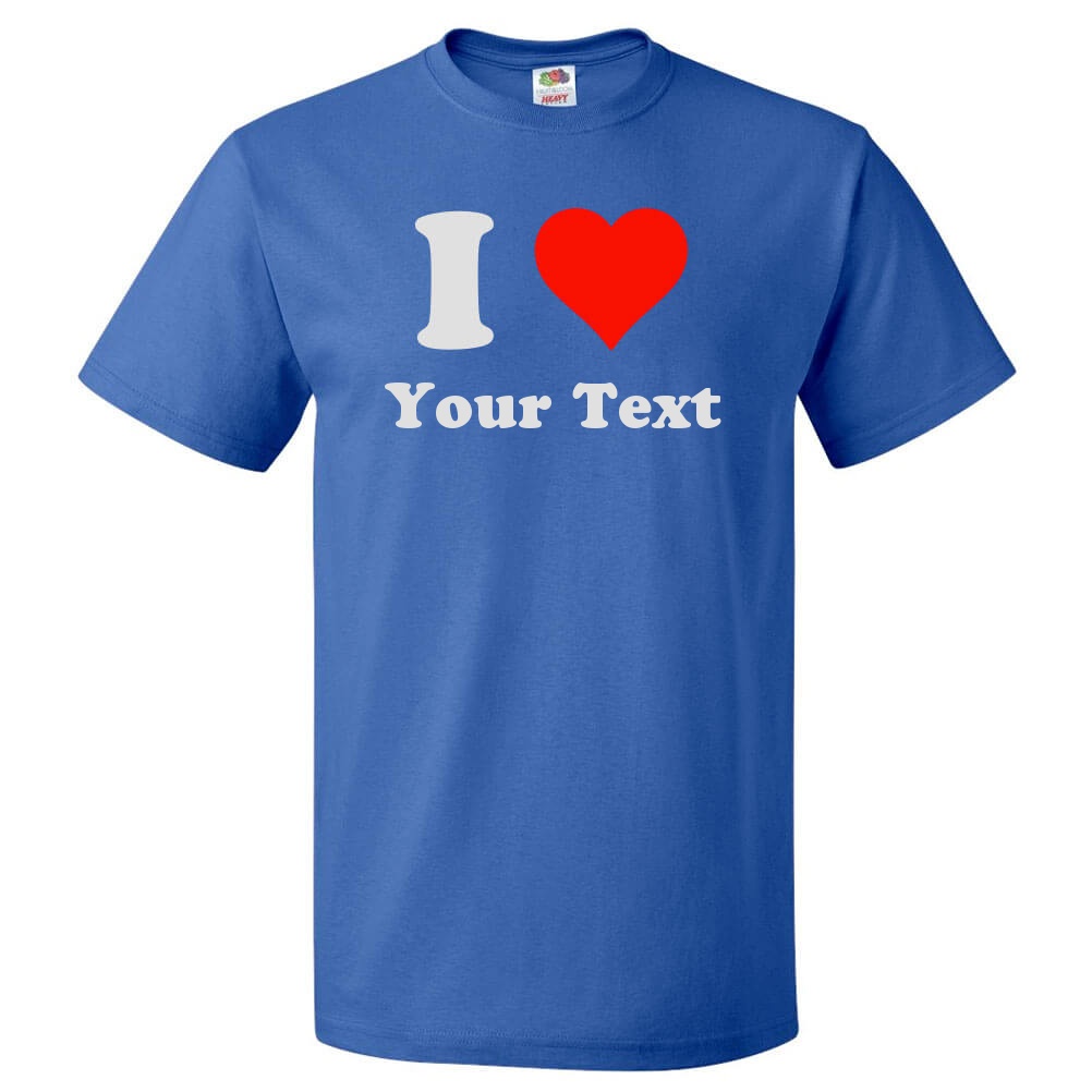 Custom I Heart T Shirt Personalized I Love Tee